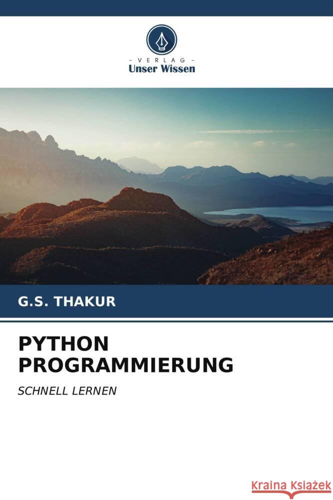 PYTHON PROGRAMMIERUNG THAKUR, G.S. 9786206542728