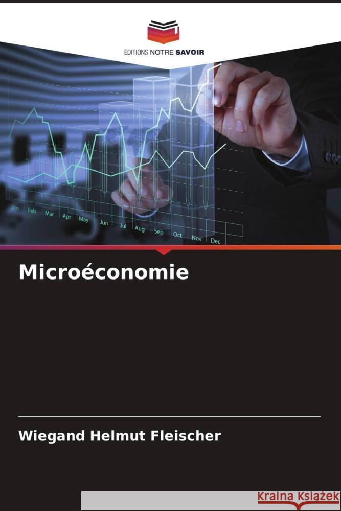 Microéconomie Fleischer, Wiegand Helmut 9786206542988