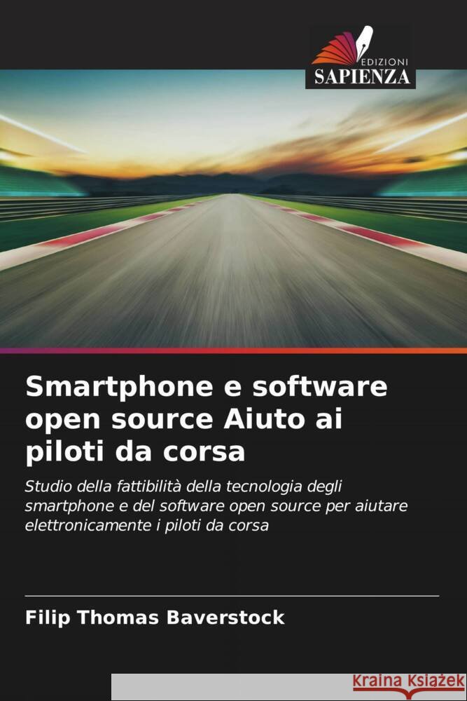 Smartphone e software open source Aiuto ai piloti da corsa Filip Thomas Baverstock 9786206543138