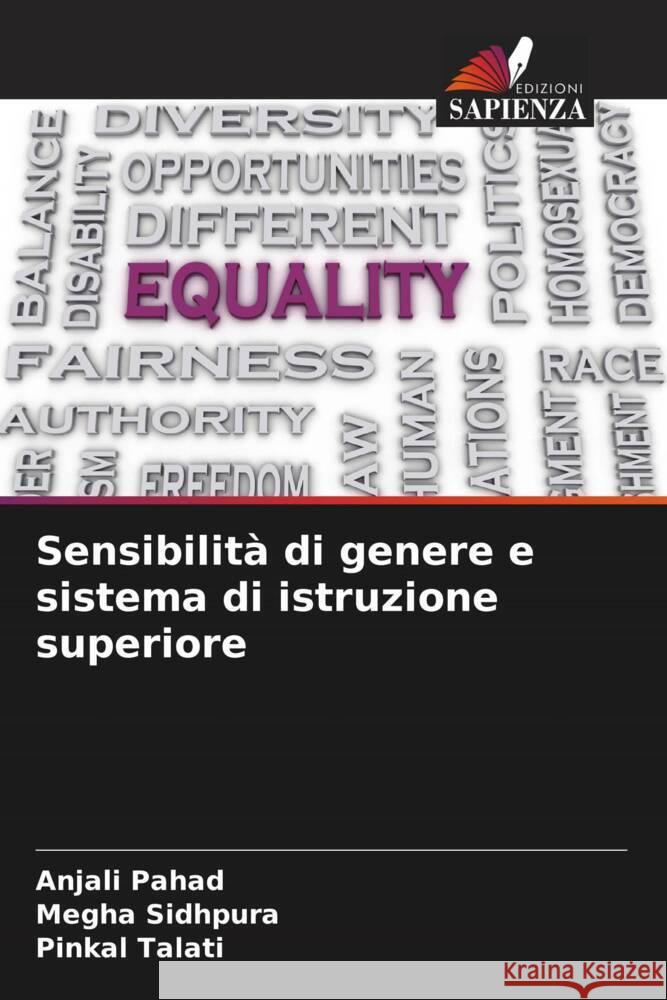 Sensibilità di genere e sistema di istruzione superiore Pahad, Anjali, Sidhpura, Megha, Talati, Pinkal 9786206544845