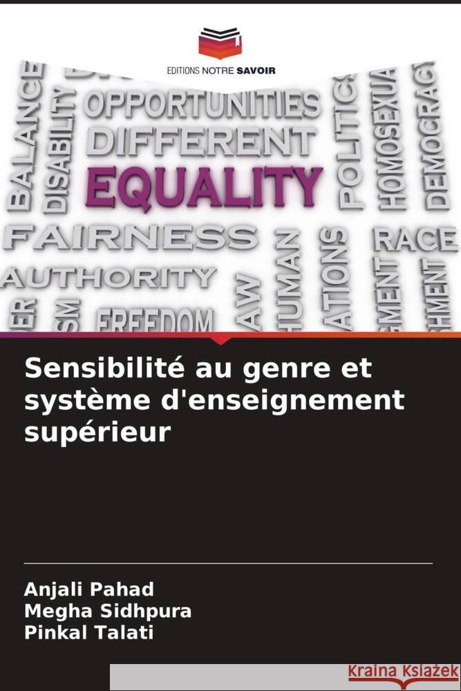 Sensibilité au genre et système d'enseignement supérieur Pahad, Anjali, Sidhpura, Megha, Talati, Pinkal 9786206544852