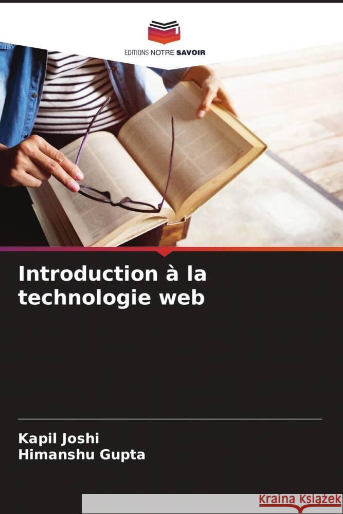 Introduction à la technologie web Joshi, Kapil, Gupta, Himanshu 9786206545866