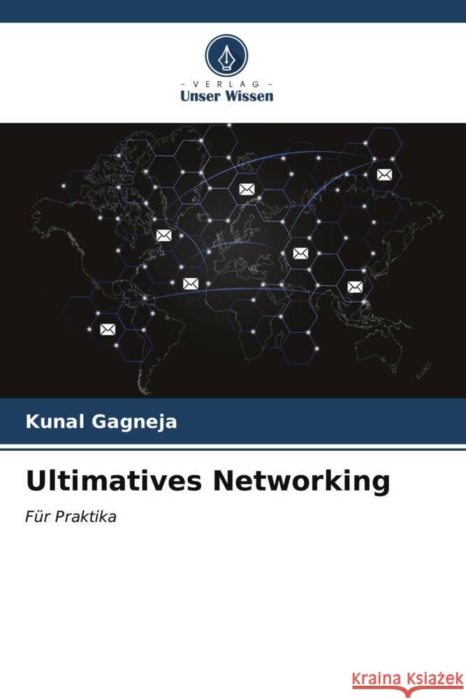 Ultimatives Networking Gagneja, Kunal 9786206546269