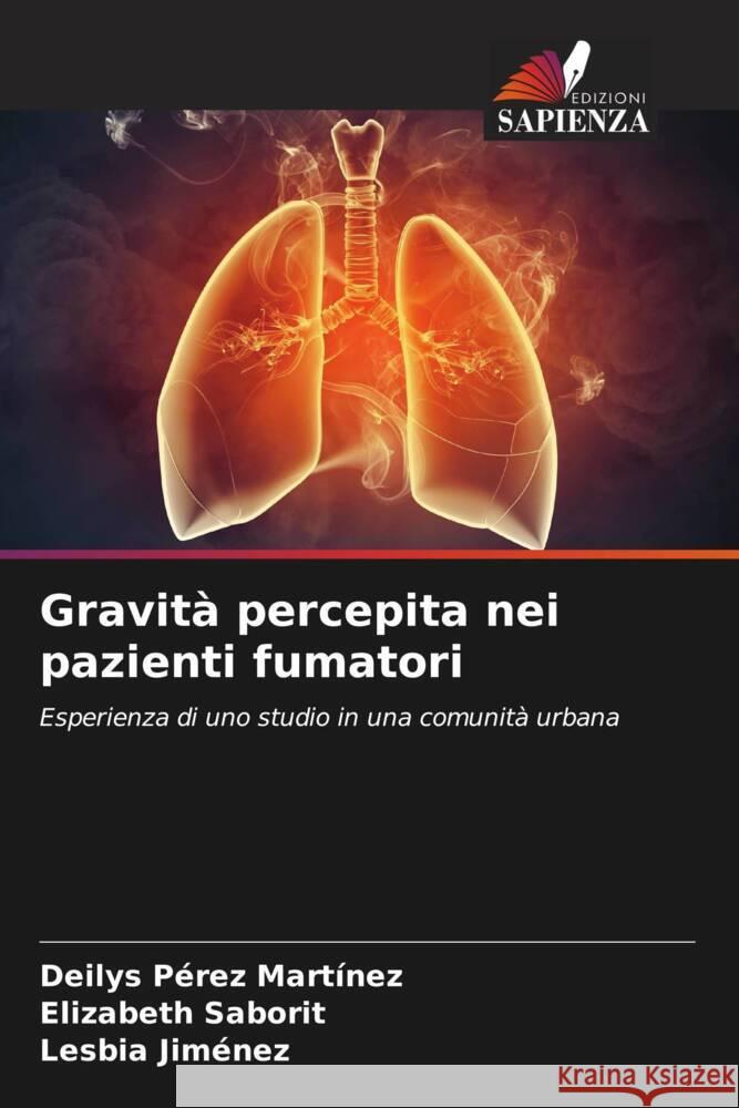 Gravità percepita nei pazienti fumatori Pérez Martínez, Deilys, Saborit, Elizabeth, Jiménez, Lesbia 9786206546900