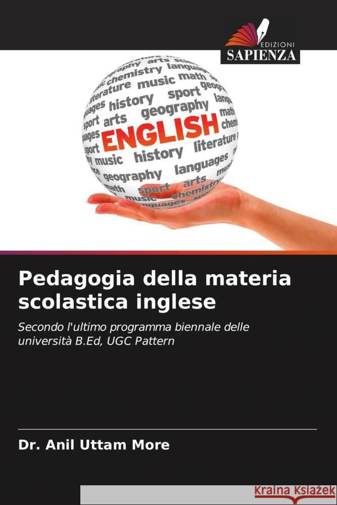 Pedagogia della materia scolastica inglese More, Dr. Anil Uttam 9786206548188