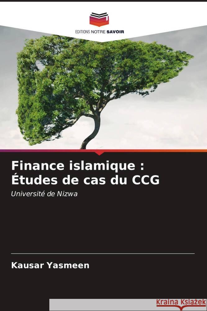 Finance islamique : Études de cas du CCG Yasmeen, Kausar 9786206549116