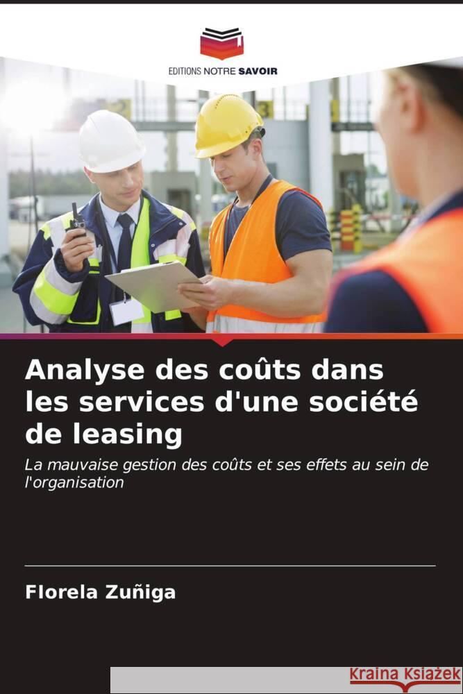 Analyse des coûts dans les services d'une société de leasing Zuñiga, FIorela 9786206550549