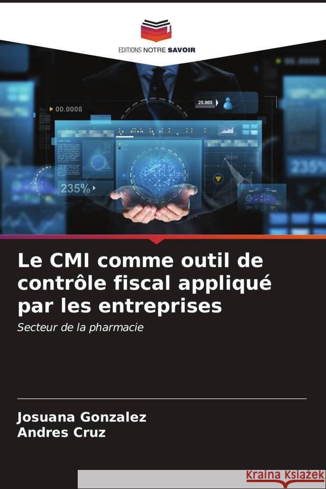 Le CMI comme outil de contrôle fiscal appliqué par les entreprises Gonzalez, Josuana, Cruz, Andres 9786206550723