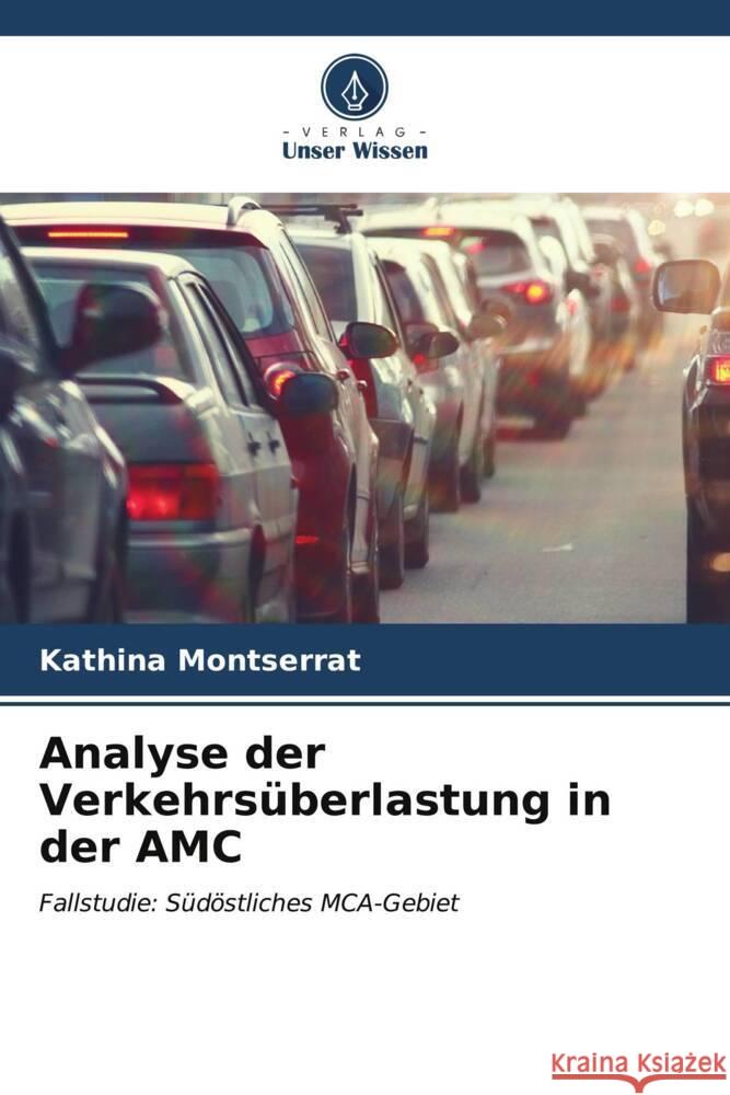 Analyse der Verkehrsüberlastung in der AMC Montserrat, Kathina 9786206550938