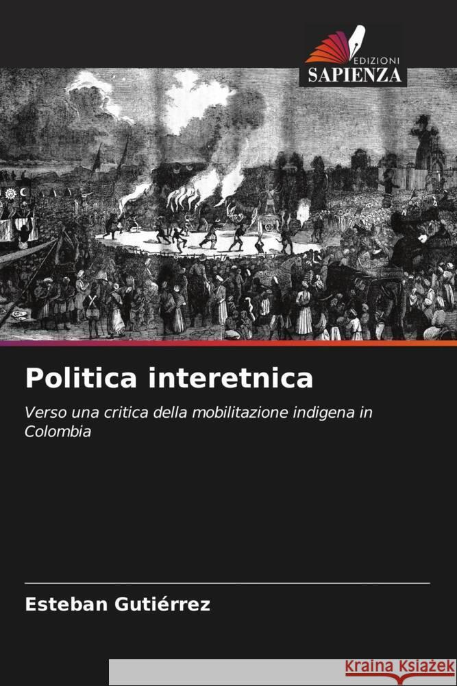 Politica interetnica Gutiérrez, Esteban 9786206551812