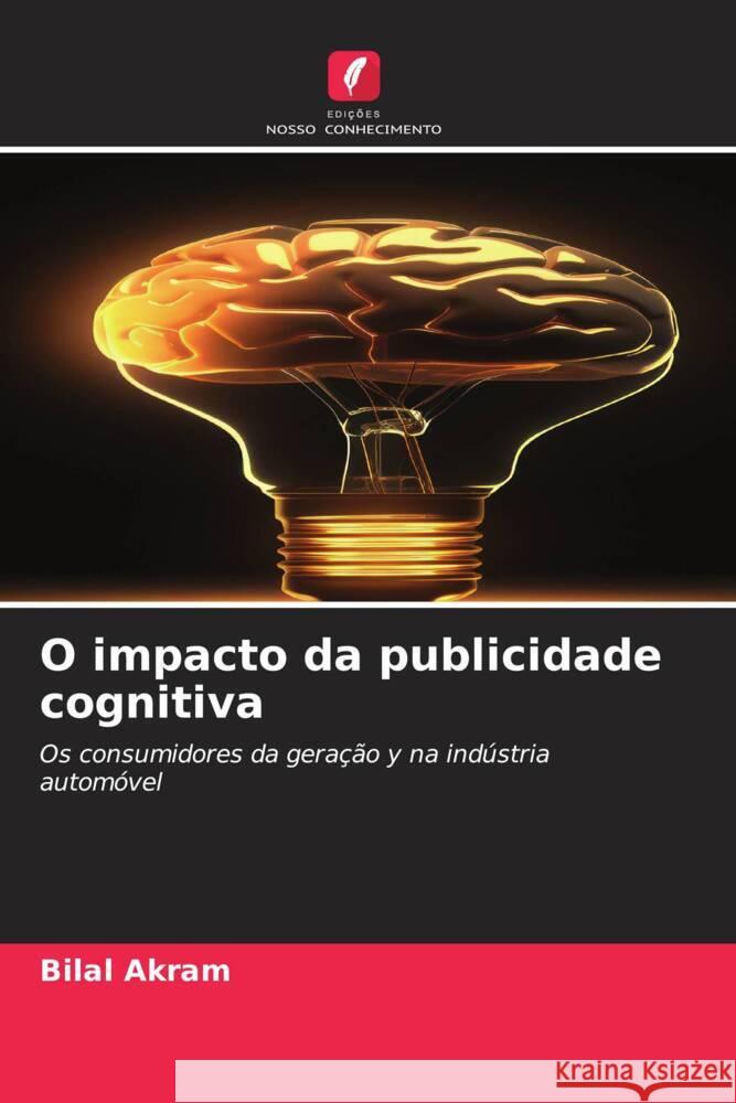 O impacto da publicidade cognitiva Akram, Bilal 9786206552628