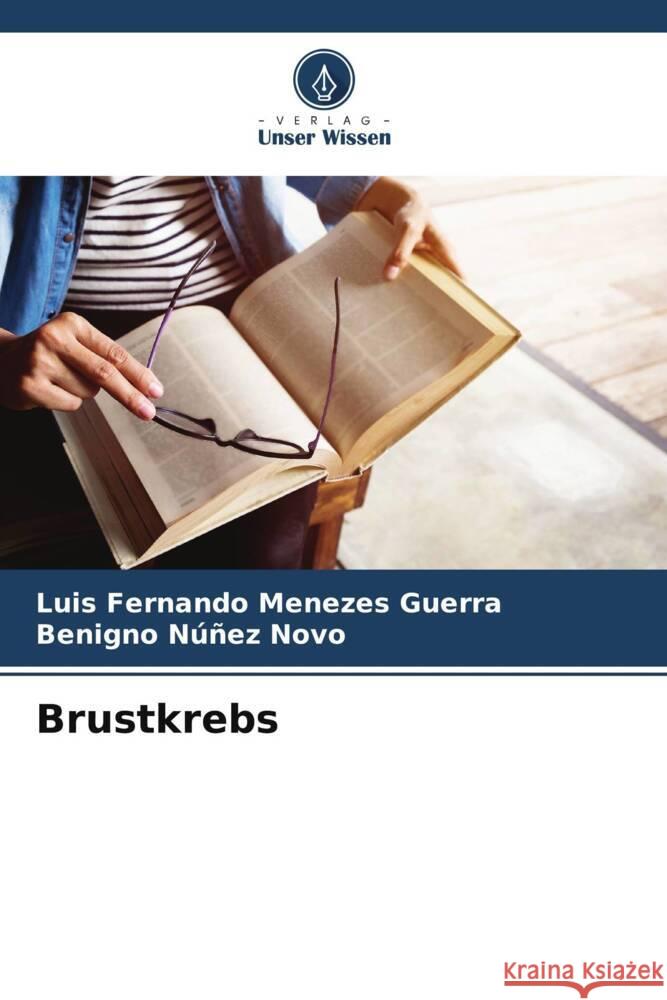 Brustkrebs Menezes Guerra, Luis Fernando, Núñez Novo, Benigno 9786206553229