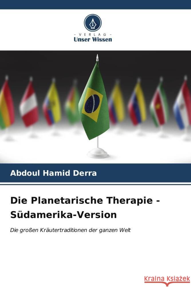 Die Planetarische Therapie - Südamerika-Version Derra, Abdoul Hamid 9786206553496