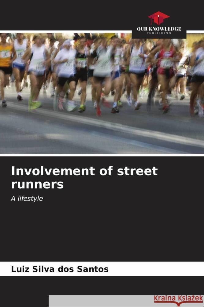 Involvement of street runners Silva dos Santos, Luiz 9786206553618