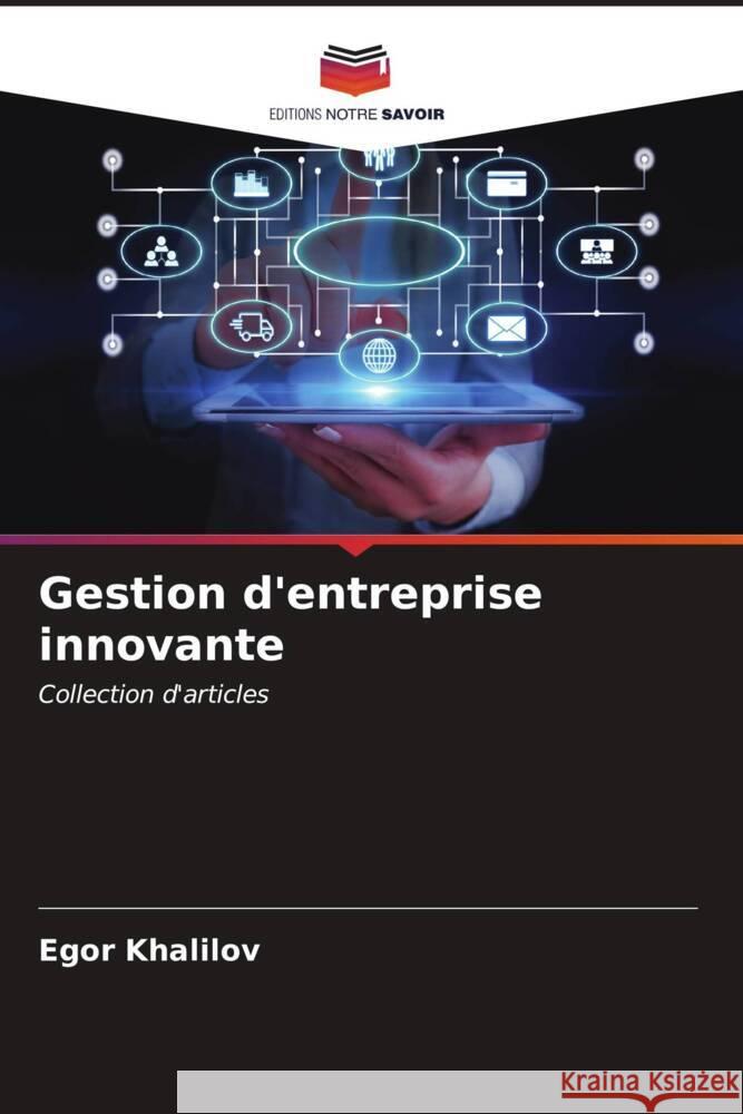 Gestion d'entreprise innovante Khalilov, Egor 9786206555544