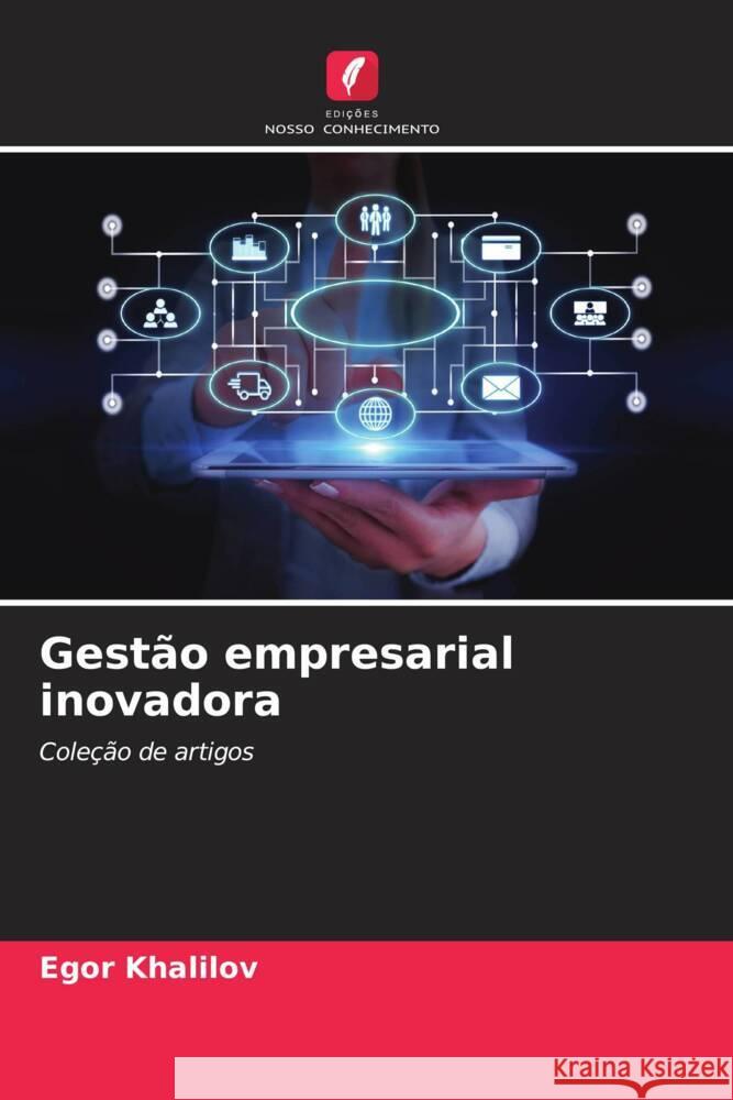 Gestão empresarial inovadora Khalilov, Egor 9786206555605