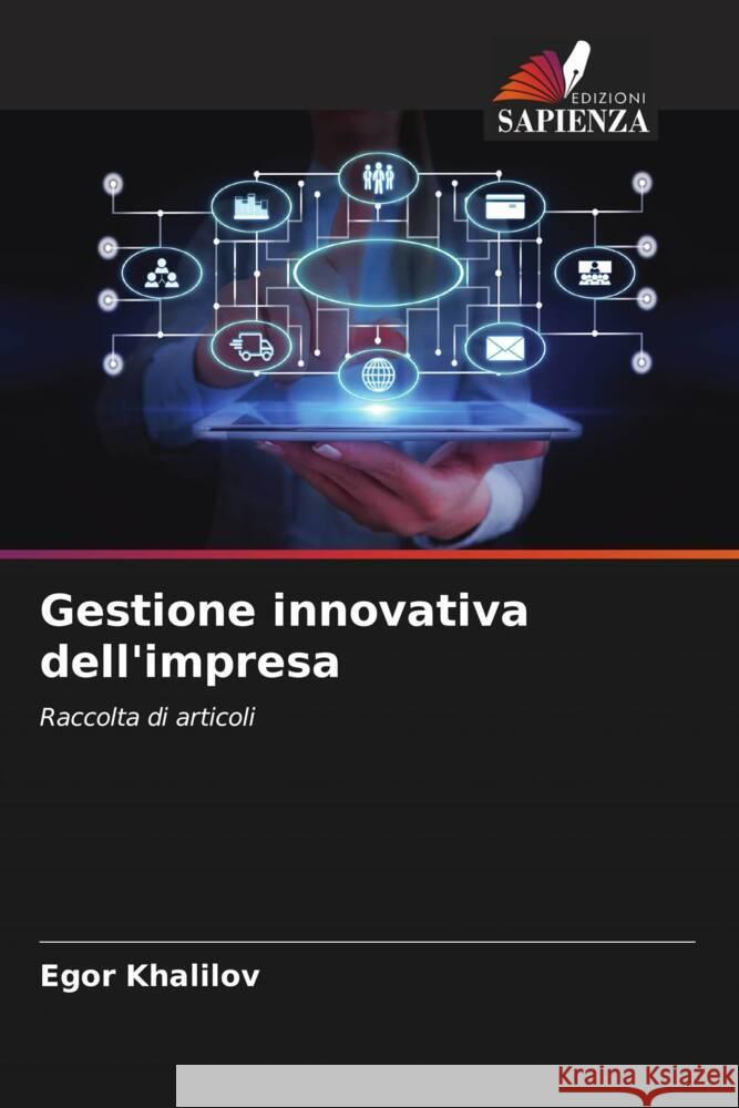 Gestione innovativa dell'impresa Khalilov, Egor 9786206555612