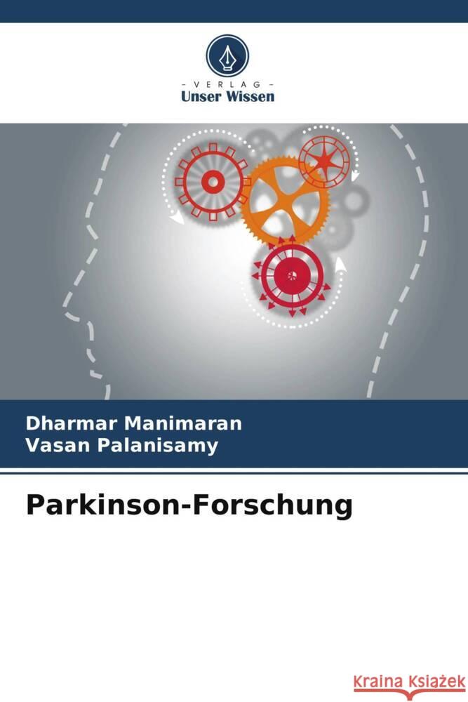 Parkinson-Forschung Manimaran, Dharmar, Palanisamy, Vasan 9786206556831