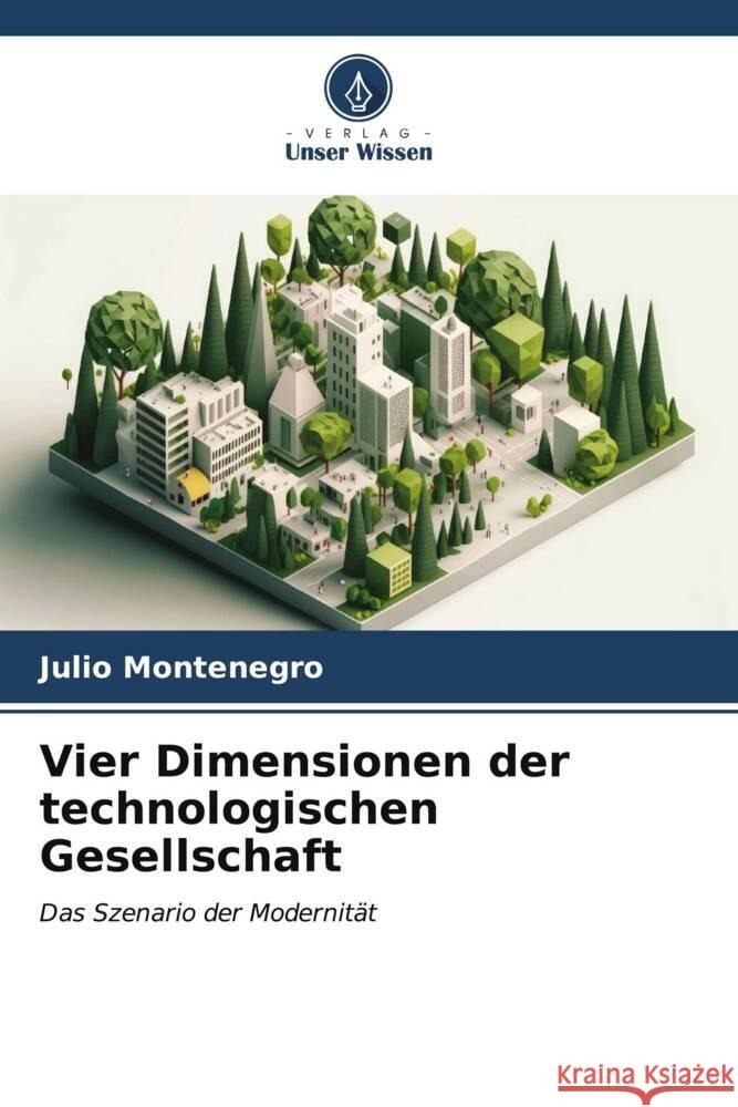 Vier Dimensionen der technologischen Gesellschaft Montenegro, Julio 9786206558385