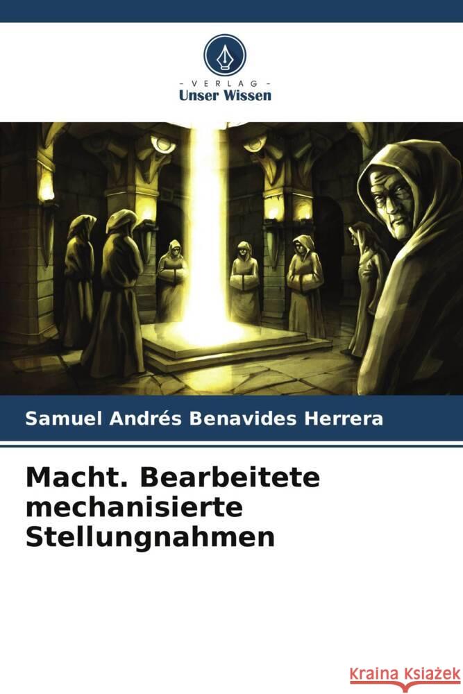 Macht. Bearbeitete mechanisierte Stellungnahmen Benavides Herrera, Samuel Andrés 9786206559344