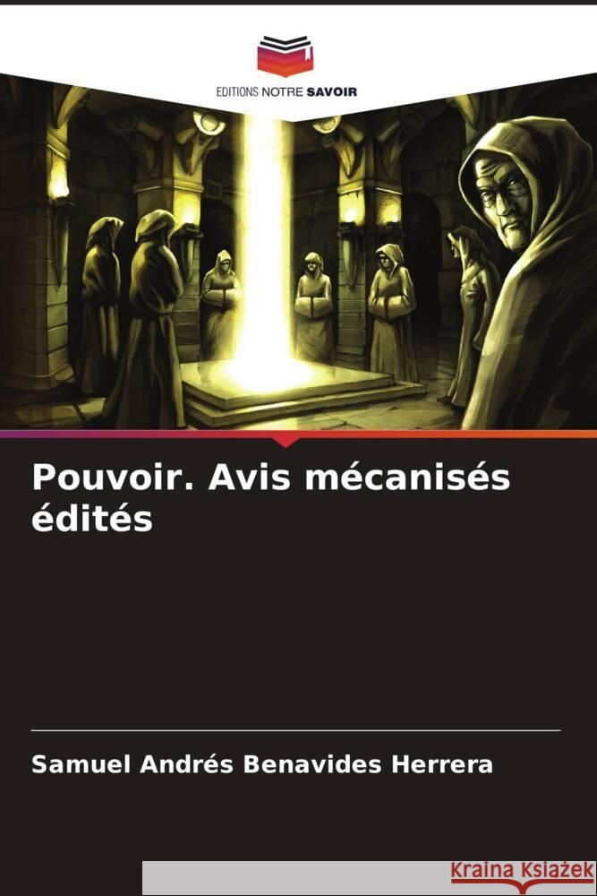 Pouvoir. Avis mécanisés édités Benavides Herrera, Samuel Andrés 9786206559368