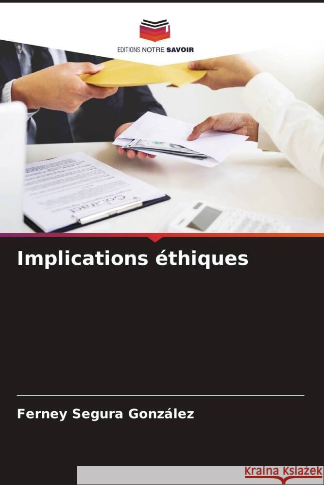 Implications éthiques Segura González, Ferney 9786206559474