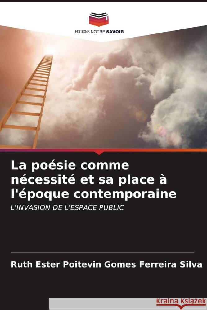 La poésie comme nécessité et sa place à l'époque contemporaine Silva, Ruth Ester Poitevin Gomes Ferreira 9786206560142