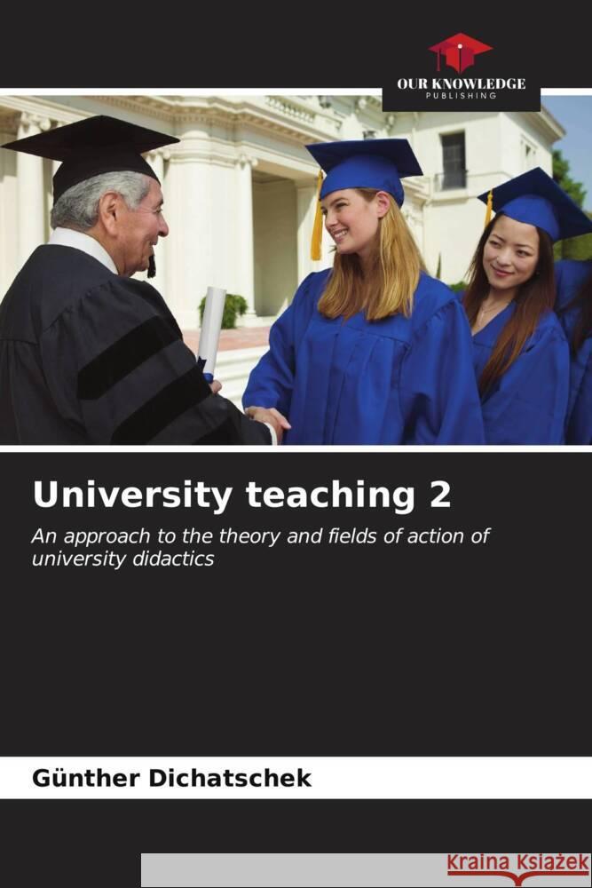 University teaching 2 Dichatschek, Günther 9786206560449