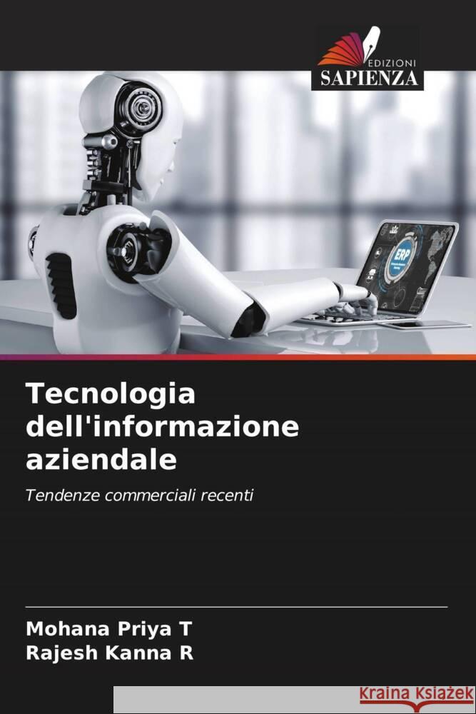 Tecnologia dell'informazione aziendale T, Mohana Priya, R, Rajesh Kanna 9786206560876