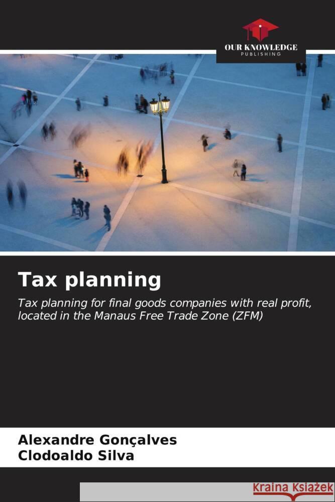 Tax planning Gonçalves, Alexandre, Silva, Clodoaldo 9786206561637