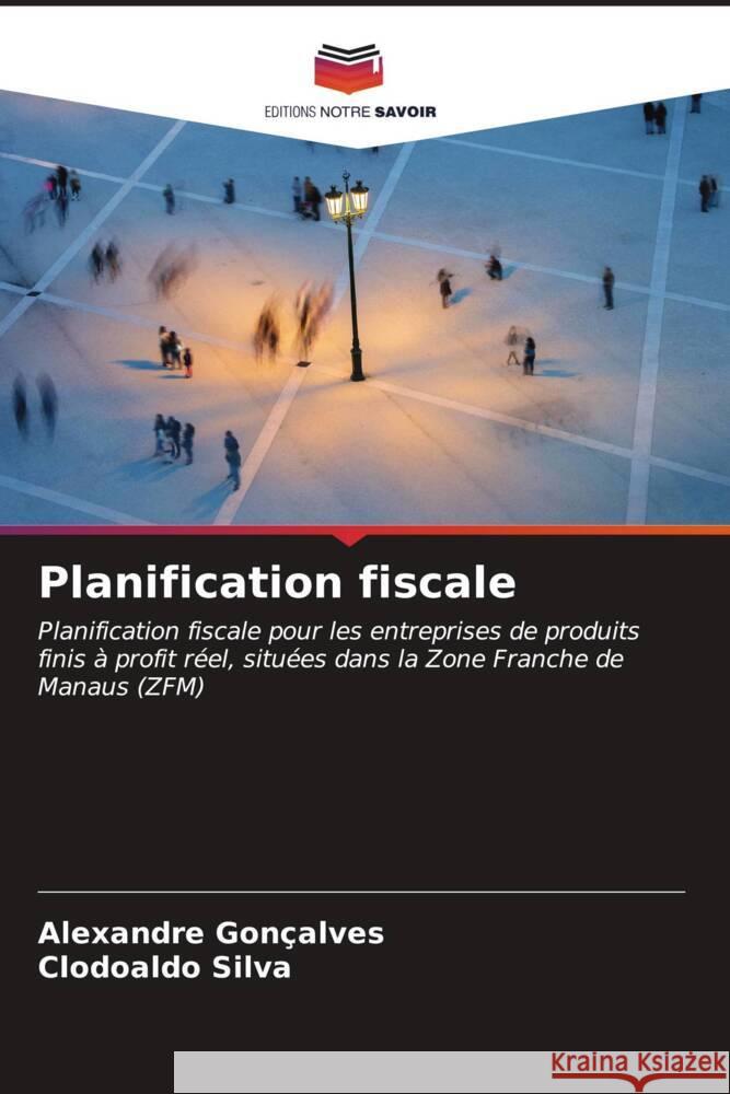 Planification fiscale Gonçalves, Alexandre, Silva, Clodoaldo 9786206561675