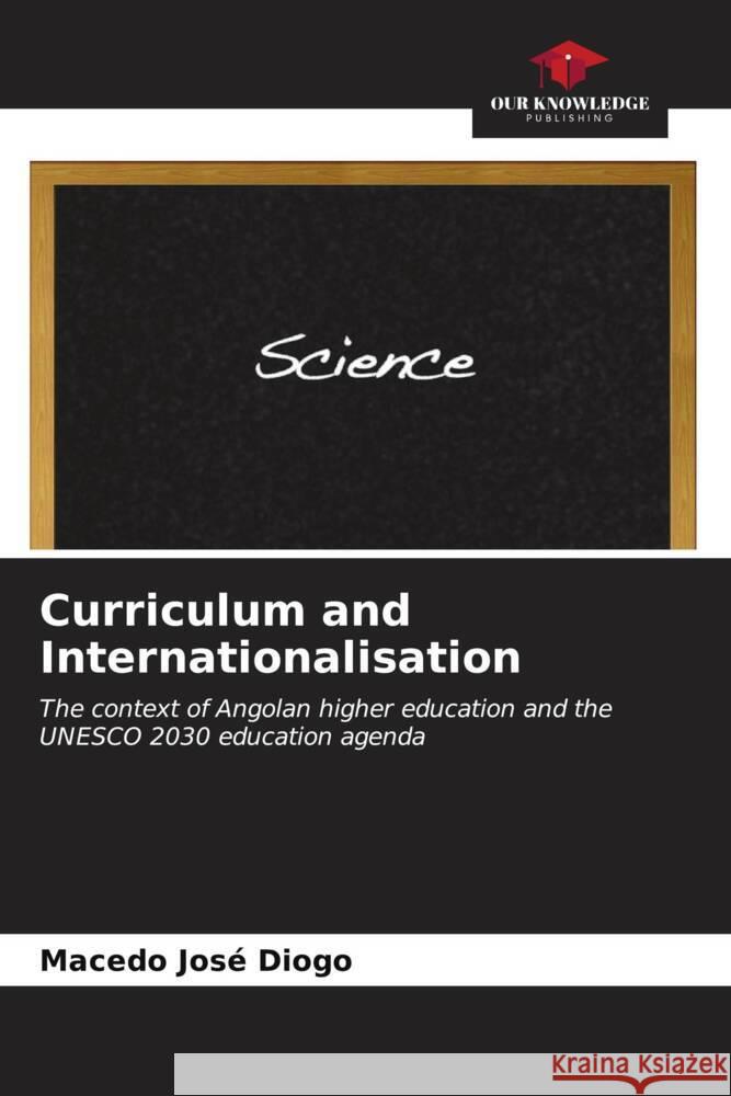 Curriculum and Internationalisation José Diogo, Macedo 9786206562115