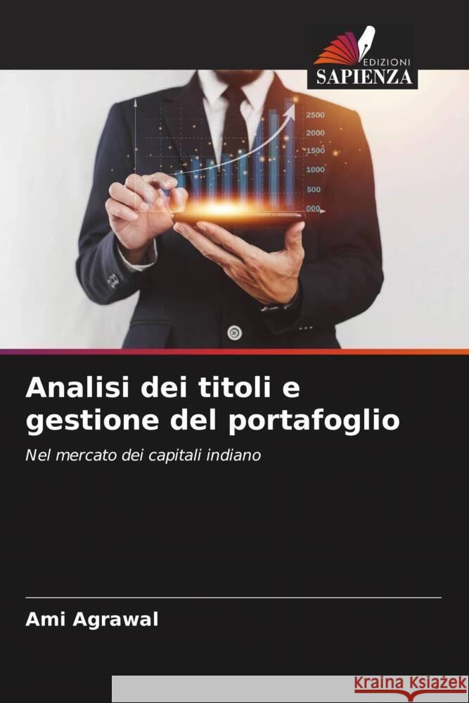 Analisi dei titoli e gestione del portafoglio Agrawal, Ami 9786206562559