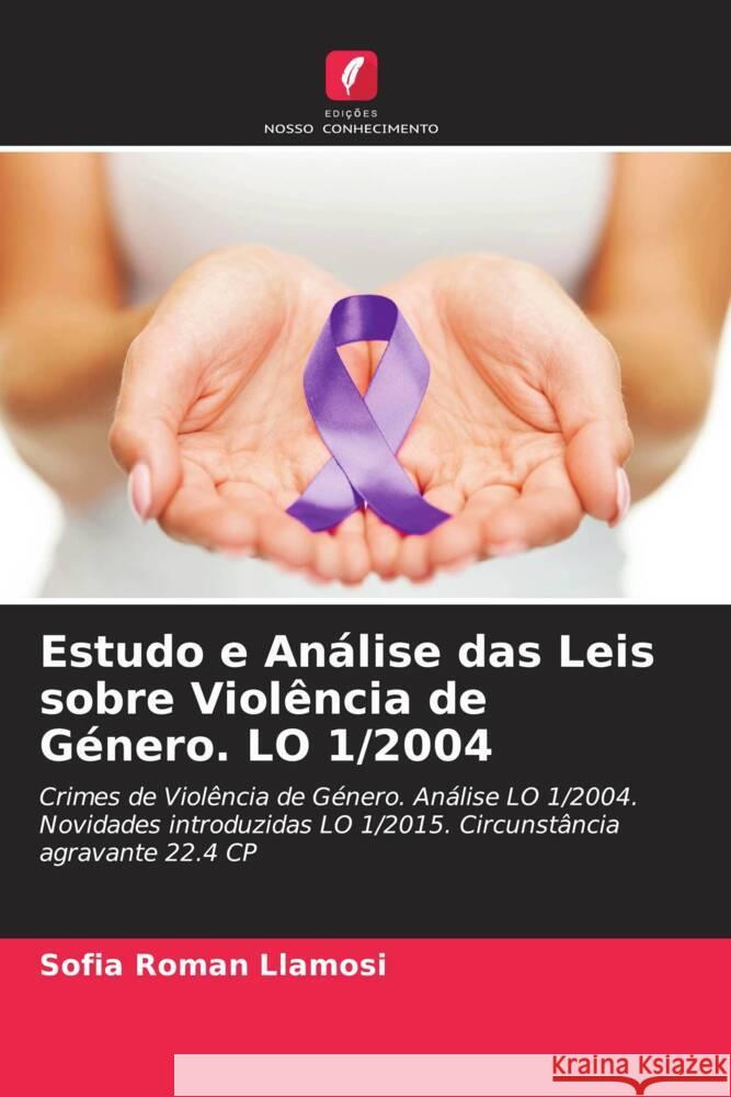 Estudo e Análise das Leis sobre Violência de Género. LO 1/2004 Roman Llamosi, Sofia 9786206562863