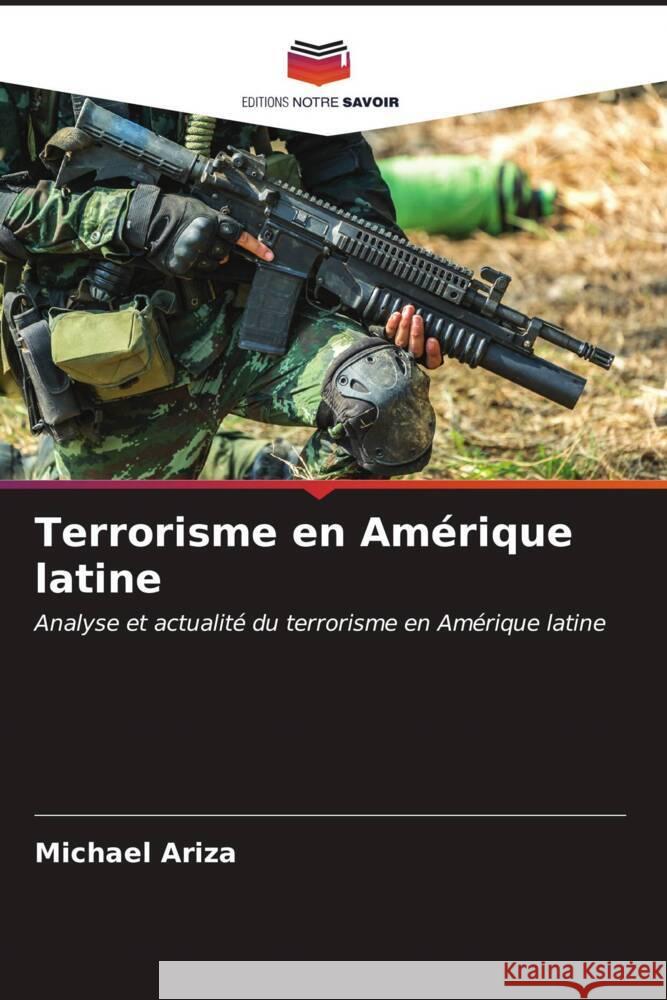 Terrorisme en Amérique latine Ariza, Michael 9786206564041