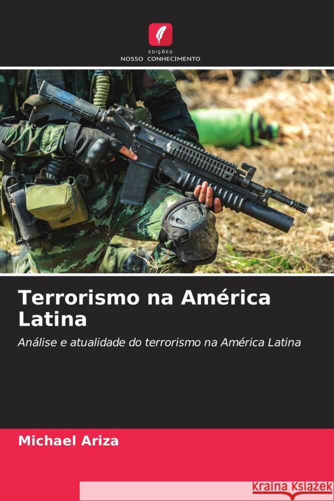 Terrorismo na América Latina Ariza, Michael 9786206564065