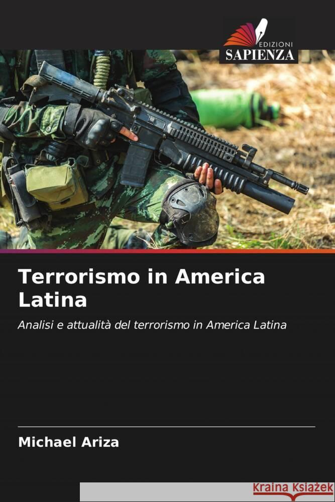 Terrorismo in America Latina Ariza, Michael 9786206564072