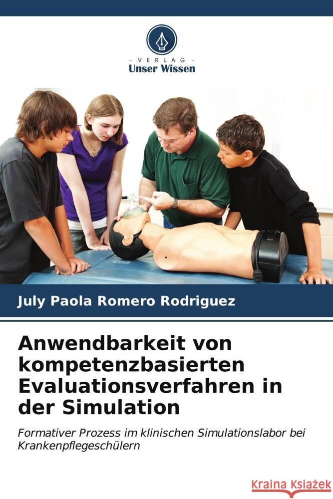 Anwendbarkeit von kompetenzbasierten Evaluationsverfahren in der Simulation Romero Rodriguez, July Paola 9786206564218