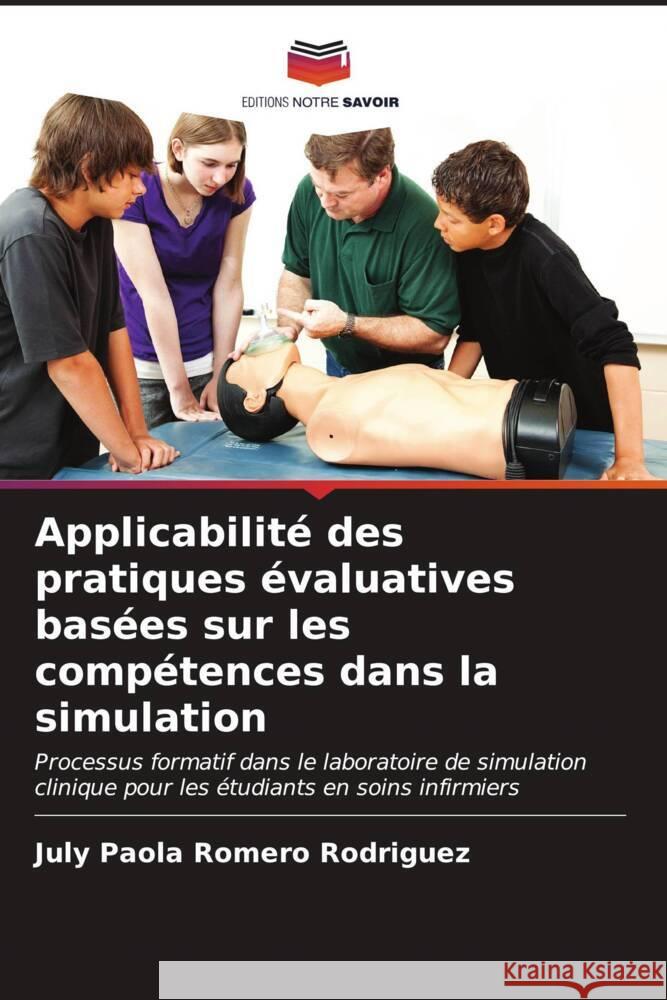 Applicabilité des pratiques évaluatives basées sur les compétences dans la simulation Romero Rodriguez, July Paola 9786206564225