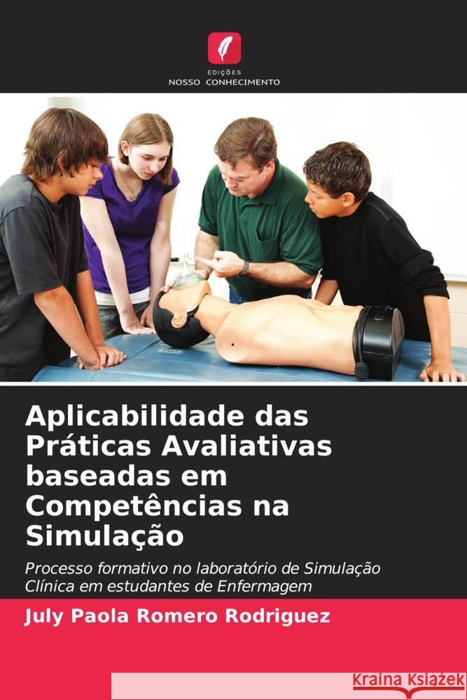 Aplicabilidade das Práticas Avaliativas baseadas em Competências na Simulação Romero Rodriguez, July Paola 9786206564256