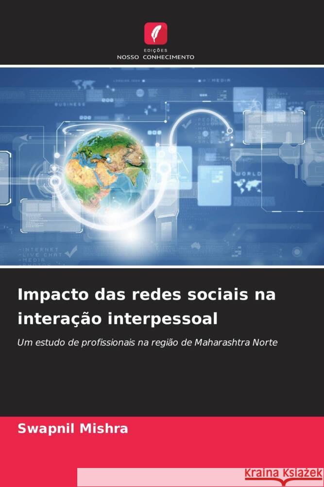 Impacto das redes sociais na interação interpessoal Mishra, Swapnil 9786206565628