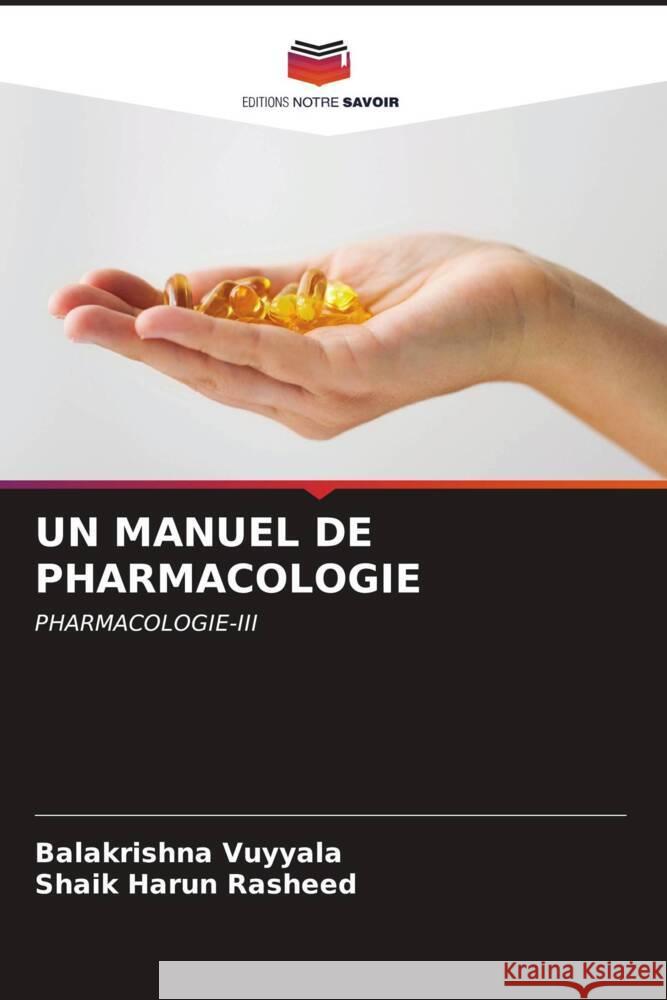 UN MANUEL DE PHARMACOLOGIE Vuyyala, Balakrishna, Rasheed, Shaik Harun 9786206566441