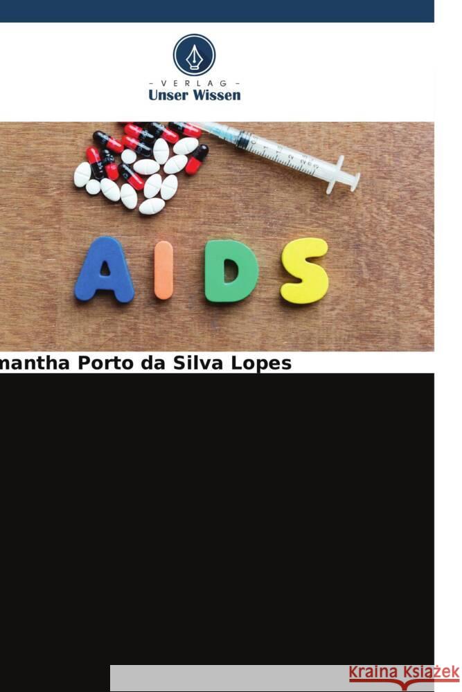 Lipidprofil in Verbindung mit antiretroviraler Behandlung Porto da Silva Lopes, Samantha 9786206567868