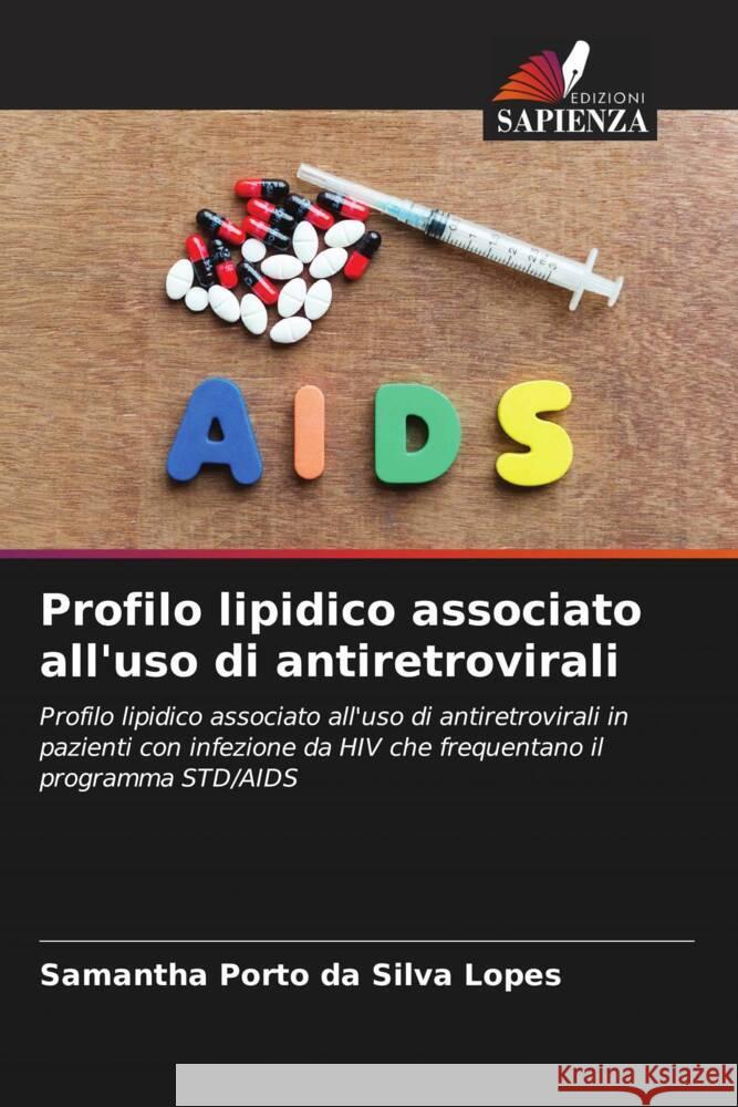 Profilo lipidico associato all'uso di antiretrovirali Porto da Silva Lopes, Samantha 9786206567905