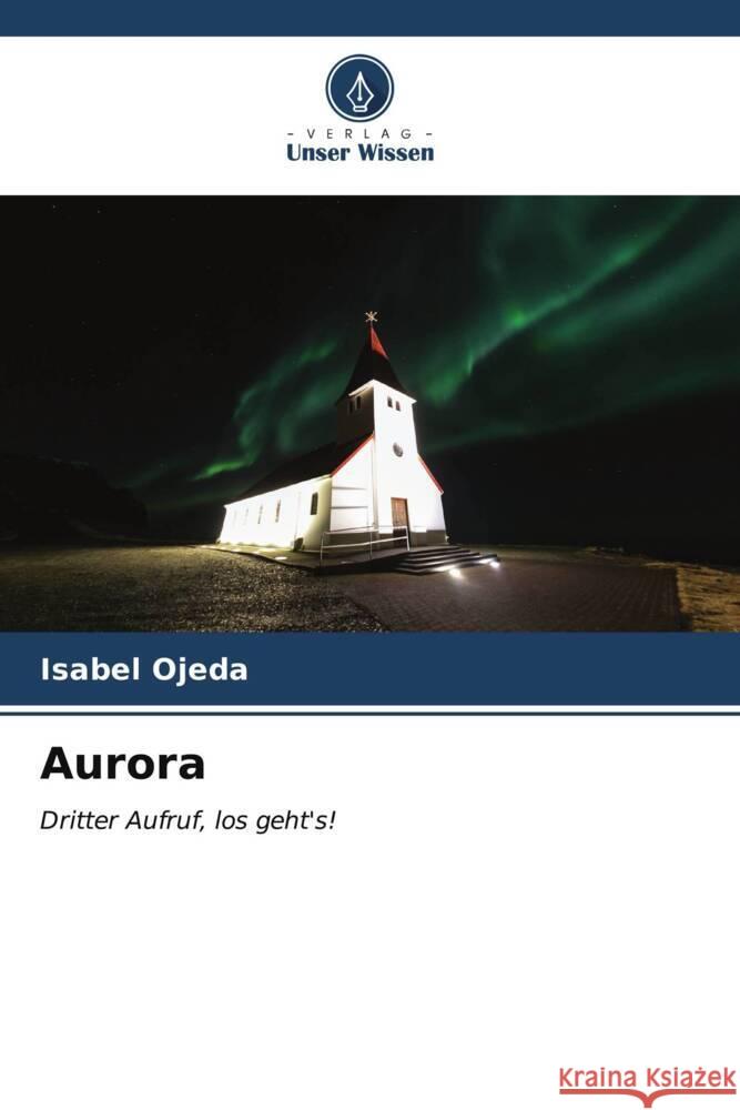 Aurora Ojeda, Isabel 9786206570219 Verlag Unser Wissen