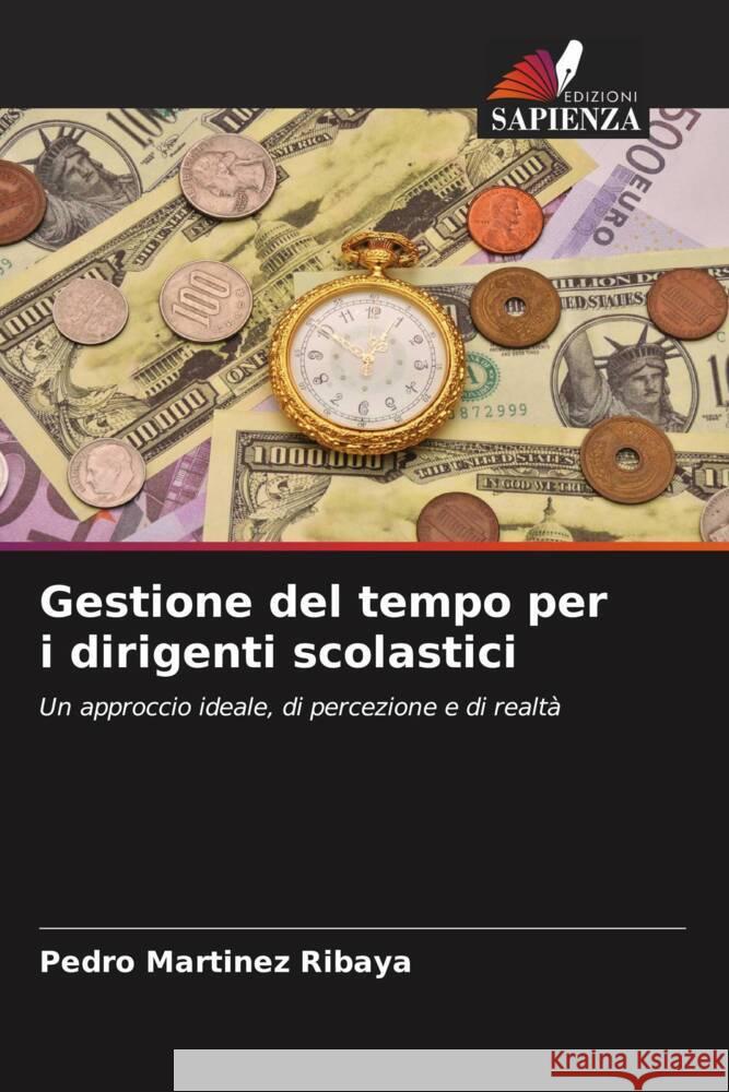 Gestione del tempo per i dirigenti scolastici Martínez Ribaya, Pedro 9786206570899