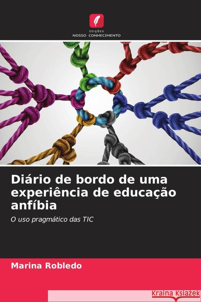 Diário de bordo de uma experiência de educação anfíbia Robledo, Marina 9786206571032