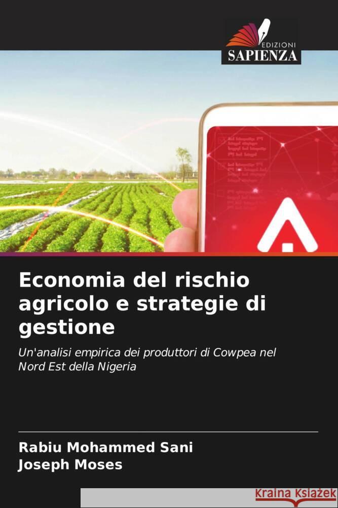 Economia del rischio agricolo e strategie di gestione Mohammed Sani, Rabiu, Moses, Joseph 9786206572992