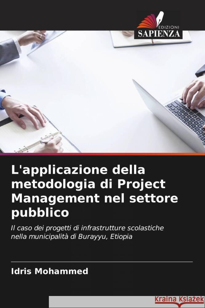 L'applicazione della metodologia di Project Management nel settore pubblico Mohammed, Idris 9786206574019