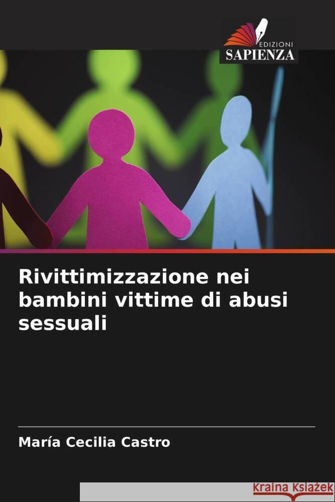 Rivittimizzazione nei bambini vittime di abusi sessuali Castro, María Cecilia 9786206574163